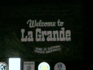 La Grande = Hell.  We don't have good fortune in this town.